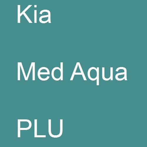 Kia, Med Aqua, PLU.